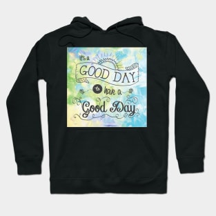 It's a Colorful Good Day by Jan Marvin Hoodie